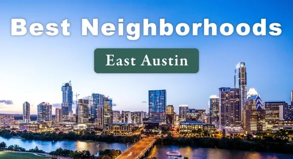 12 Best Neighborhoods in East Austin