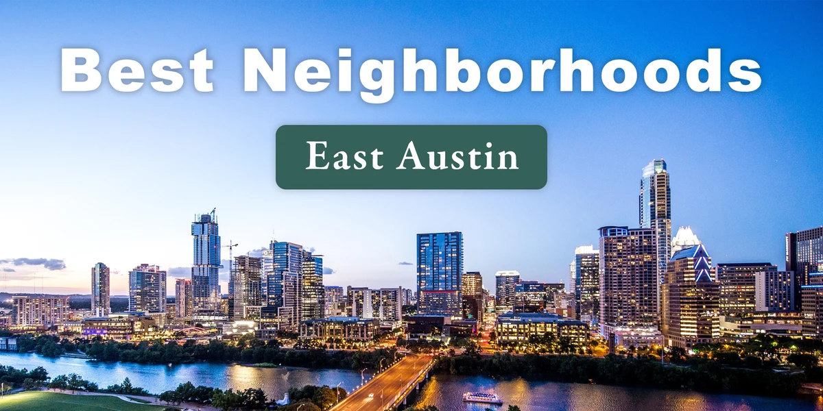 12 Best Neighborhoods in East Austin