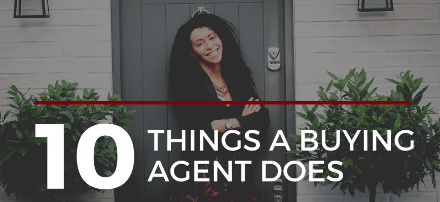 10 Things a Buyers Agent Does for Their Clients