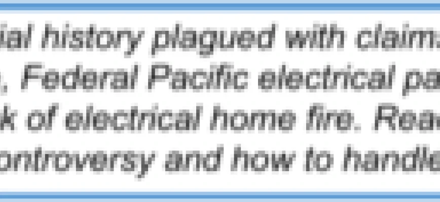 Replacing Your Federal Pacific Panel: Is it Really Necessary?